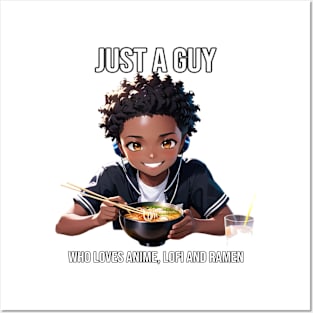 Just a Guy | Anime, Lofi and Ramen - PanfurWare LLC Posters and Art